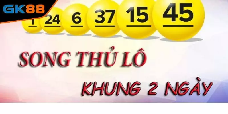 Bật mí thông tin thú vị về song thủ lô là gì?