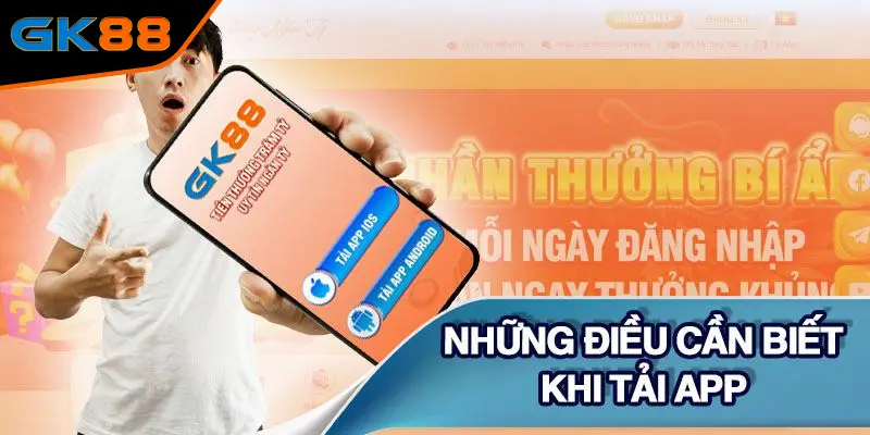 Giới thiệu về việc tải app GK88