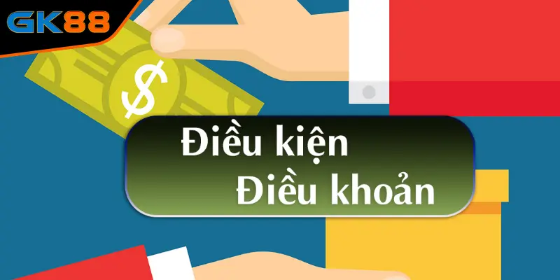 Tại sao GK88 cần phải có các điều khoản và điều kiện? 